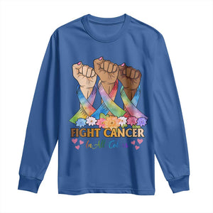 Funny All Cancer Awareness Long Sleeve Shirt Fight Cancer In All Colors Colorful Ribbon TS11 Royal Blue Print Your Wear