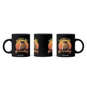 Funny Groundhog Day Coffee Mug Respect The Groundhog Woodchuck TS11 Print Your Wear