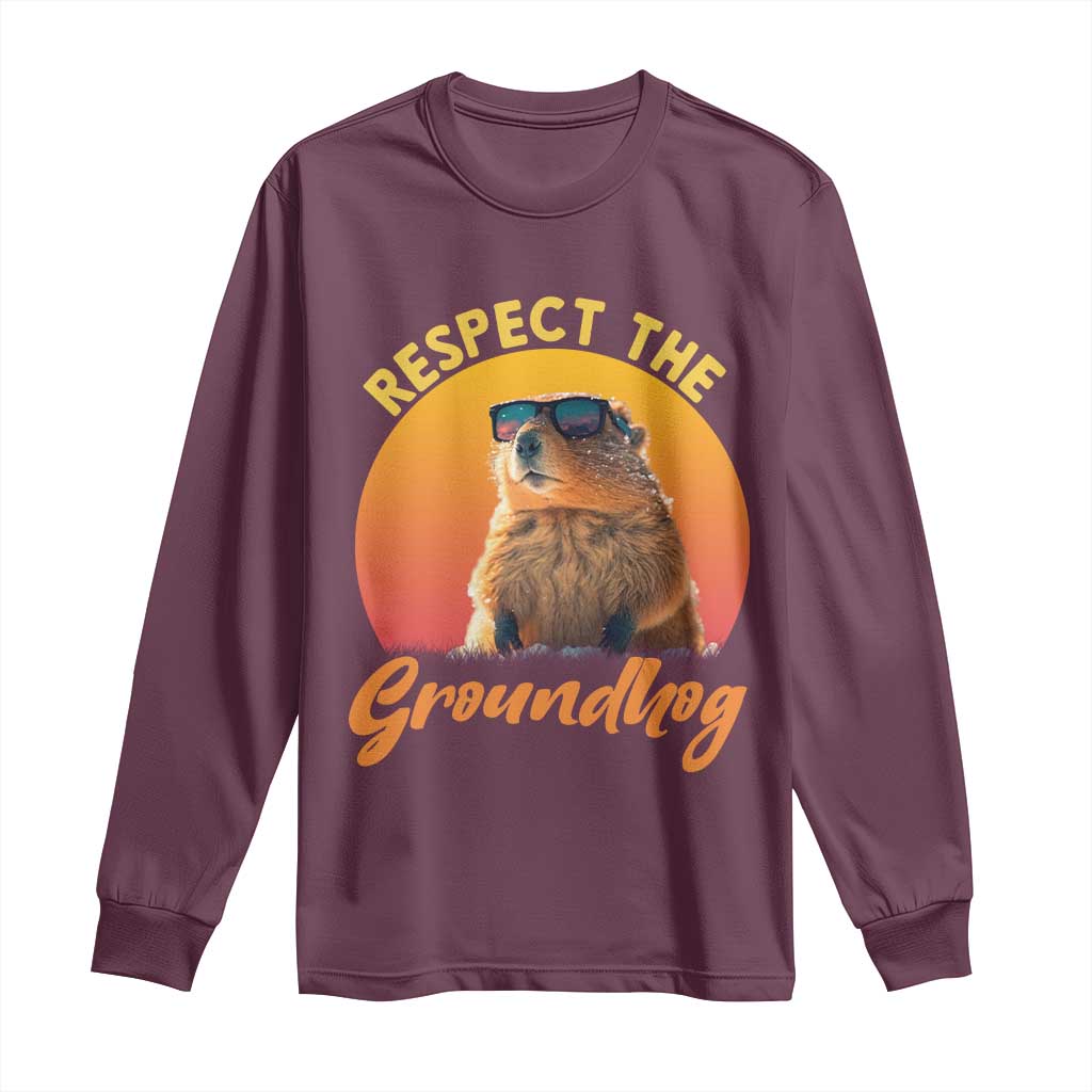 Funny Groundhog Day Long Sleeve Shirt Respect The Groundhog Woodchuck TS11 Maroon Print Your Wear