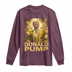 Funny Trump Bitcoin 2025 Long Sleeve Shirt Donald Pump TS11 Maroon Print Your Wear