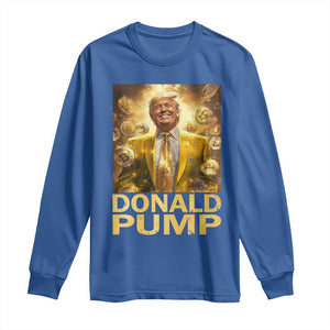 Funny Trump Bitcoin 2025 Long Sleeve Shirt Donald Pump TS11 Royal Blue Print Your Wear