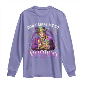 Funny Mardi Gras Trump Long Sleeve Shirt Don't Make Me Go Voodoo Y'all TS11 Violet Print Your Wear