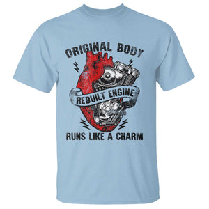 Funny Heart Surgery T Shirt - Original Body Rebuilt Engine Runs Like A Charm Mechanical Heart Humor Tee TS11 Light Blue Print Your Wear