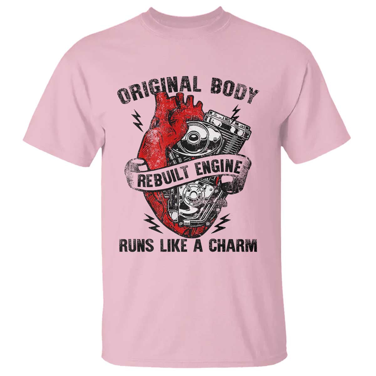 Funny Heart Surgery T Shirt - Original Body Rebuilt Engine Runs Like A Charm Mechanical Heart Humor Tee TS11 Light Pink Print Your Wear