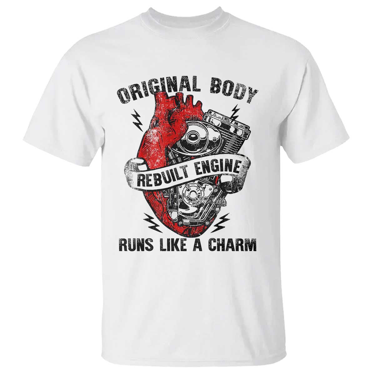 Funny Heart Surgery T Shirt - Original Body Rebuilt Engine Runs Like A Charm Mechanical Heart Humor Tee TS11 White Print Your Wear