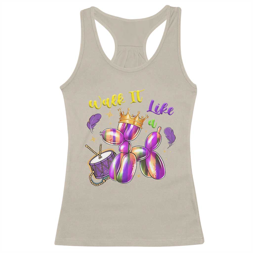 Funny Mardi Gras Racerback Tank Top Walk It Like A Dog Balloon New Orleans TS11 Sand Print Your Wear