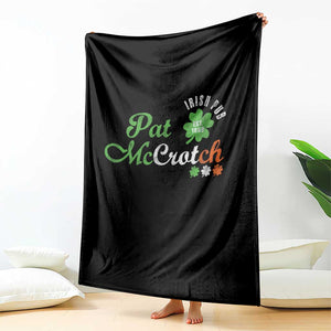 Pat McCrotch Irish Pub Throw Blanket St Patricks Day Drinking Humor TS11 Print Your Wear