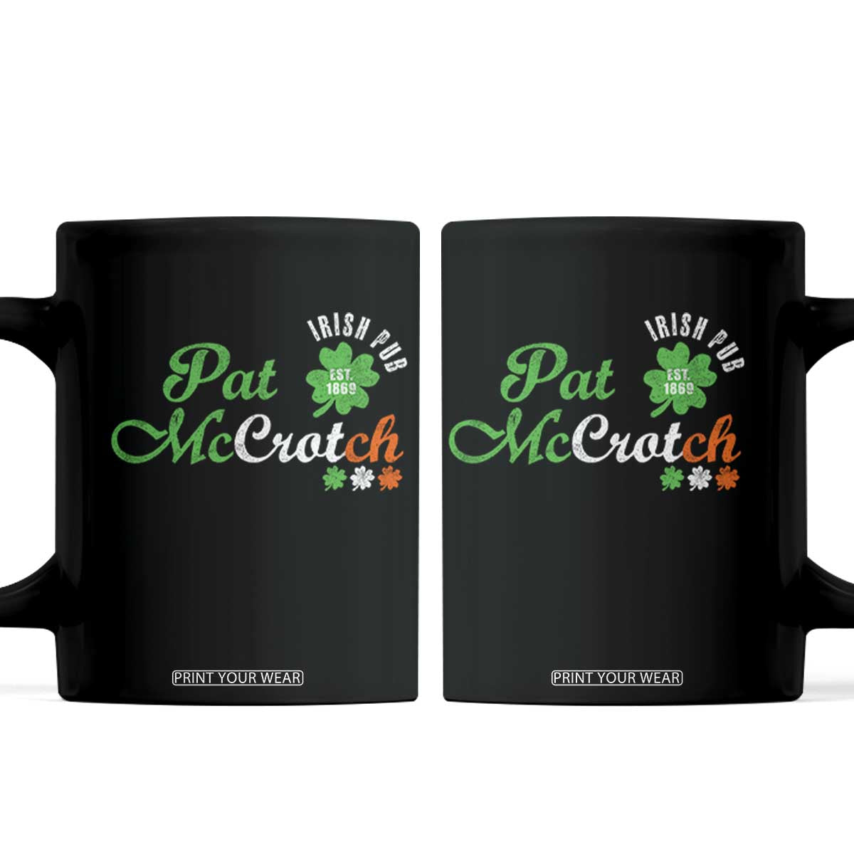 Pat McCrotch Irish Pub Coffee Mug St Patricks Day Drinking Humor TS11 Black Print Your Wear