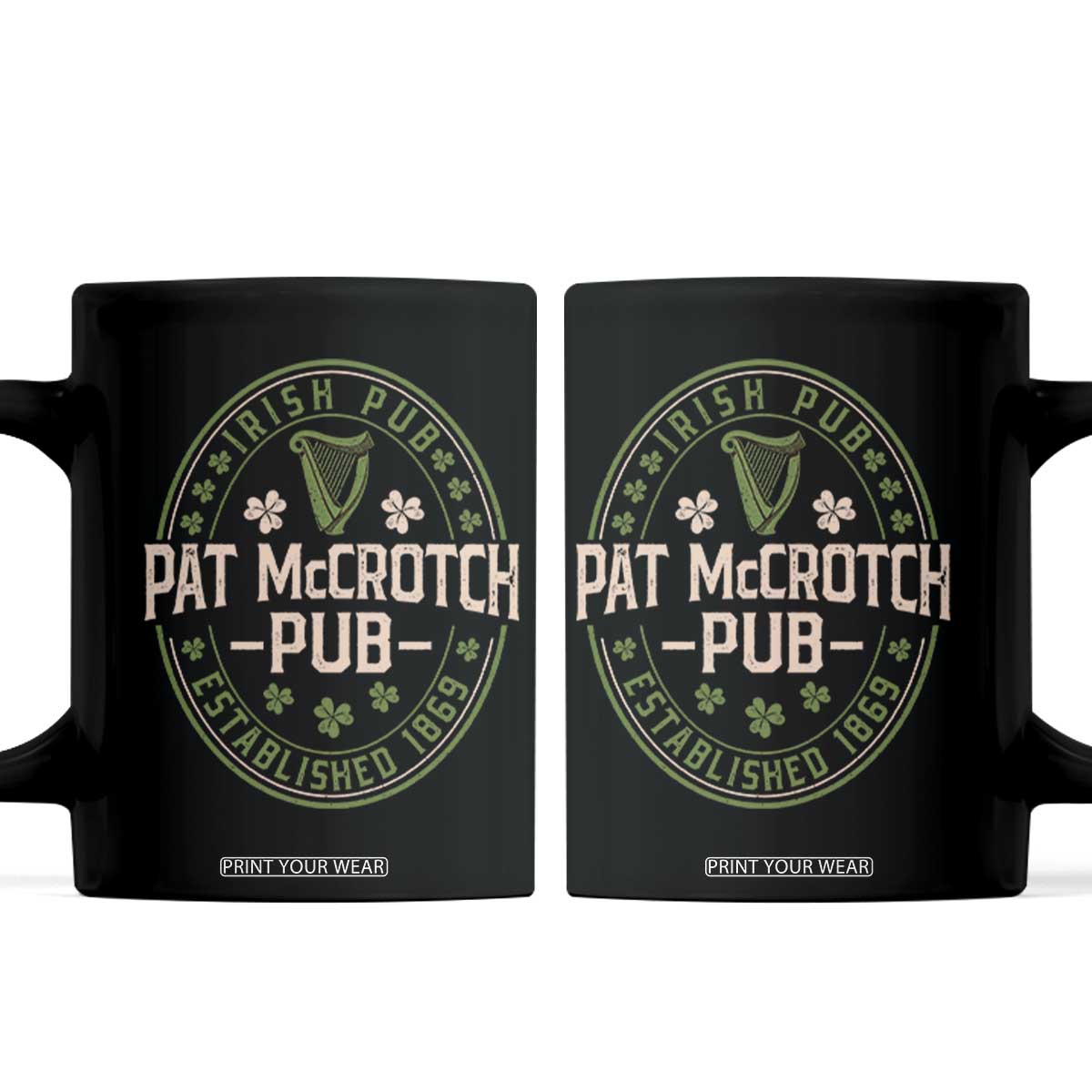 Pat McCrotch Irish Pub Coffee Mug St Patricks Day Dirty Adult Drinking TS11 Black Print Your Wear
