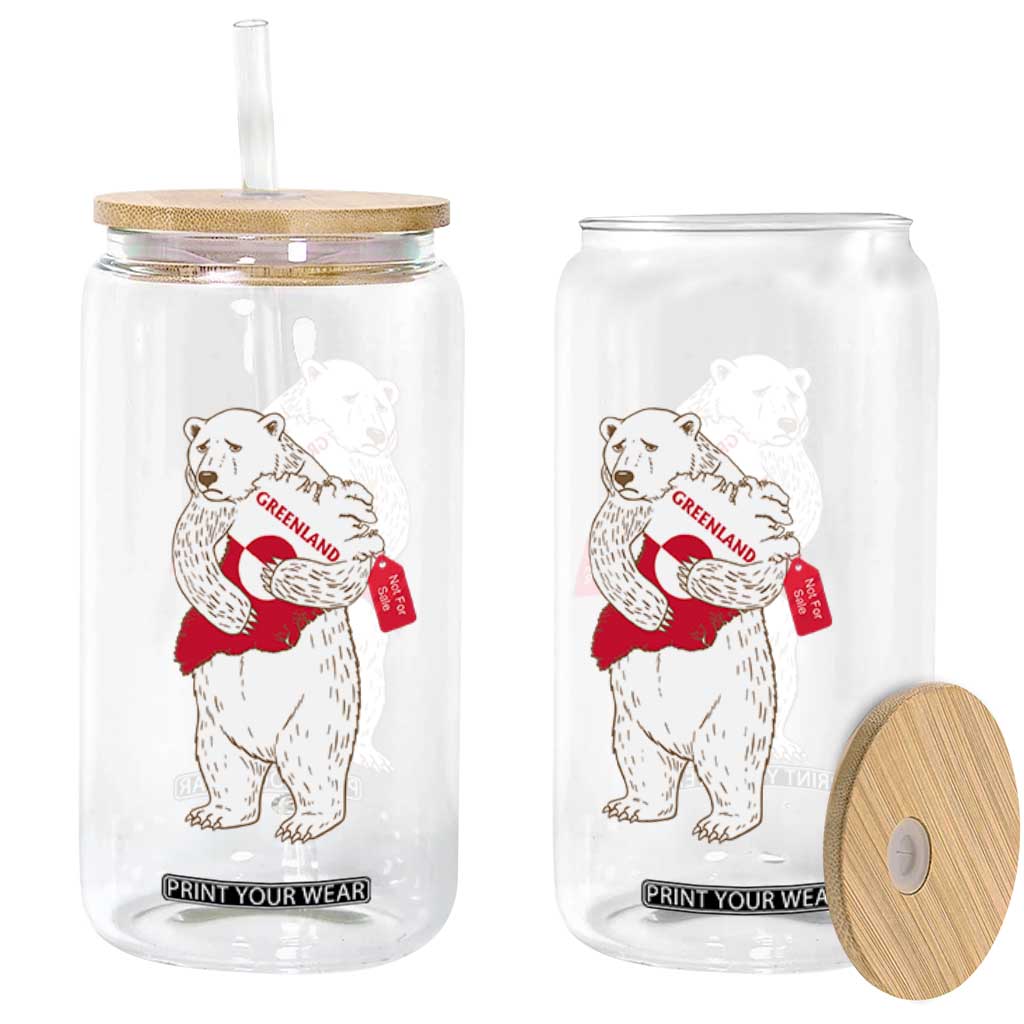 Greenland Is Not For Sale Glass Can Greenland Bear Hug TS11 Print Your Wear