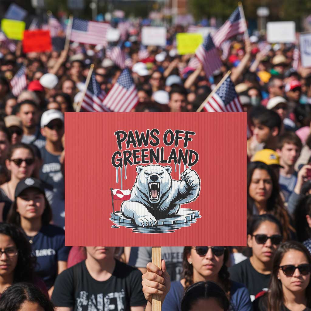Paws Off Greenland Protest Sign Resist Polar Bear Political Satire TS11 Horizontal 18