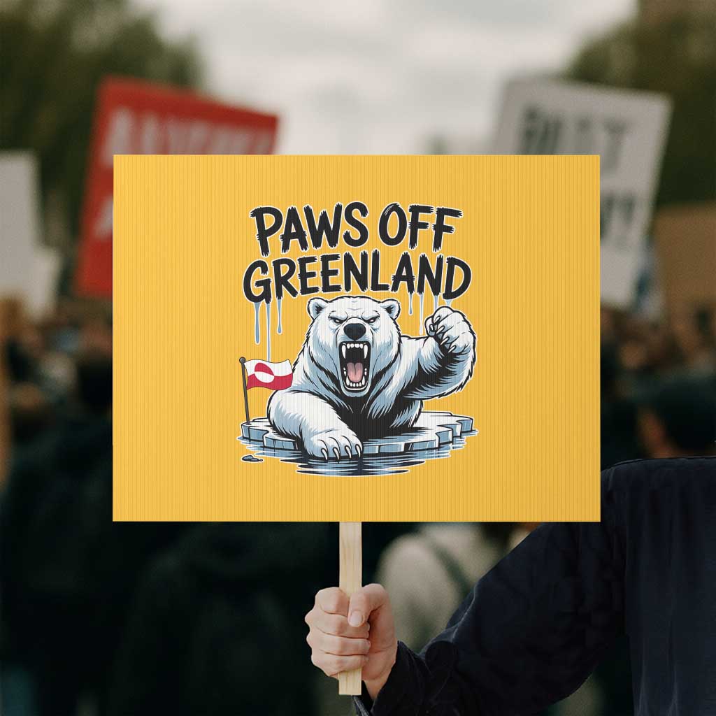 Paws Off Greenland Protest Sign Resist Polar Bear Political Satire TS11 Horizontal 18