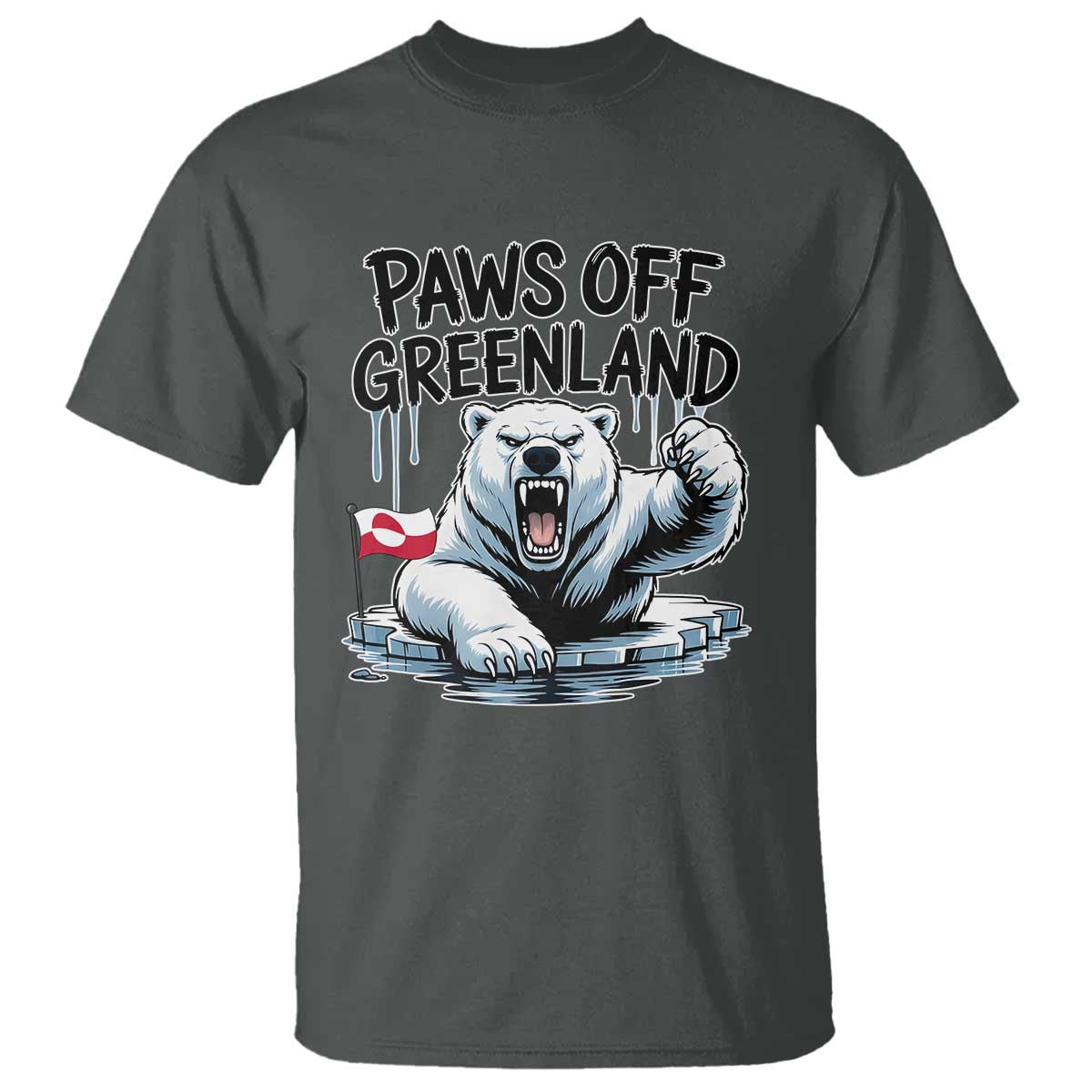 Paws Off Greenland T Shirt Resist Polar Bear Political Satire TS11 Dark Heather Print Your Wear