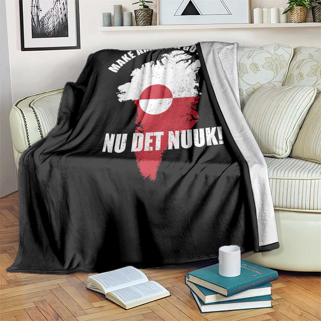 Nu Det Nuuk Make America Go Away Throw Blanket Support Greenland Political Statement TS11 Print Your Wear