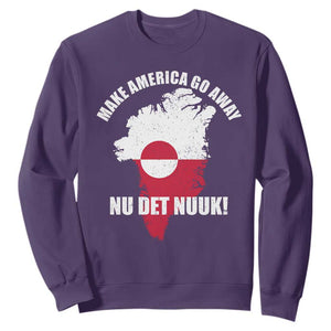 Nu Det Nuuk Make America Go Away Sweatshirt Support Greenland Political Statement TS11 Purple Print Your Wear