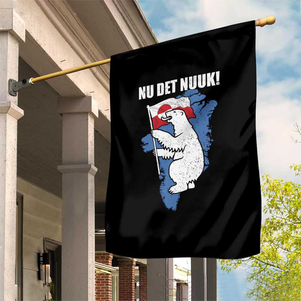 Nu Det Nuuk Nows Enough Garden Flag Funny Saying Bear Greenlandic Flag TS11 Print Your Wear