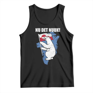 Nu Det Nuuk Nows Enough Tank Top Funny Saying Bear Greenlandic Flag TS11 Black Print Your Wear