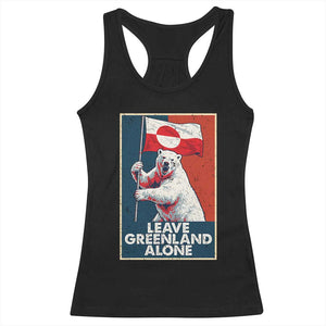 Leave Greenland Alone Racerback Tank Top Polar Bear Holding Flag Greenlanders Supports TS11 Black Print Your Wear