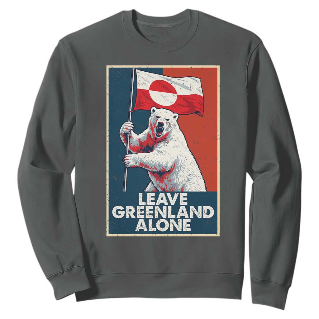Leave Greenland Alone Sweatshirt Polar Bear Holding Flag Greenlanders Supports TS11 Dark Heather Print Your Wear