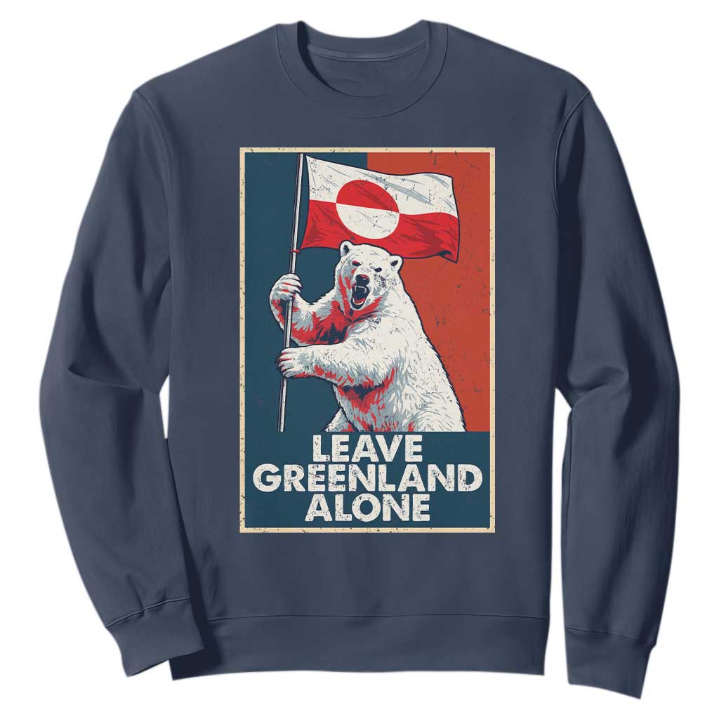 Leave Greenland Alone Sweatshirt Polar Bear Holding Flag Greenlanders Supports TS11 Navy Print Your Wear