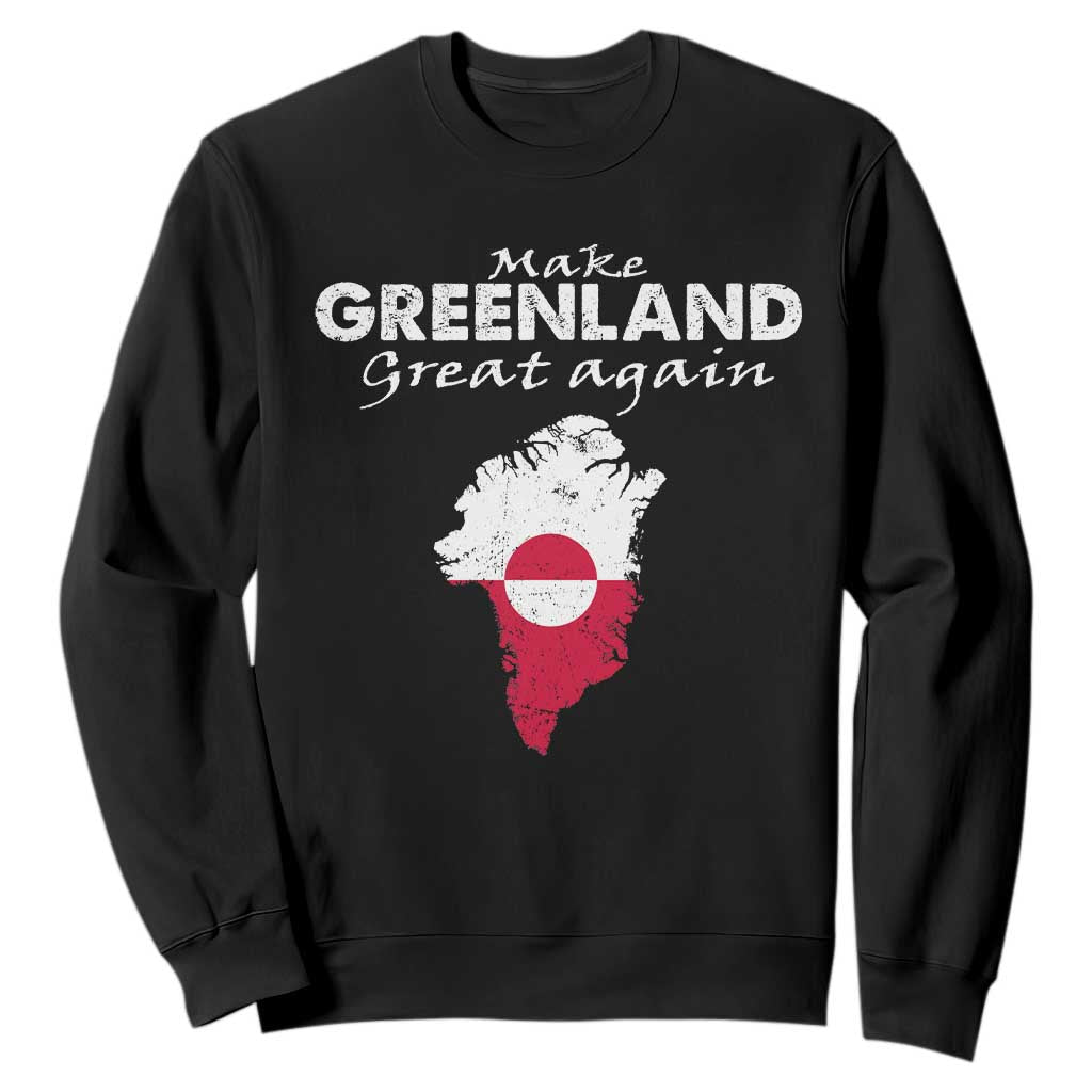 Make Greenland Great Again Sweatshirt Act USA 51st State Greenland TS11 Black Print Your Wear