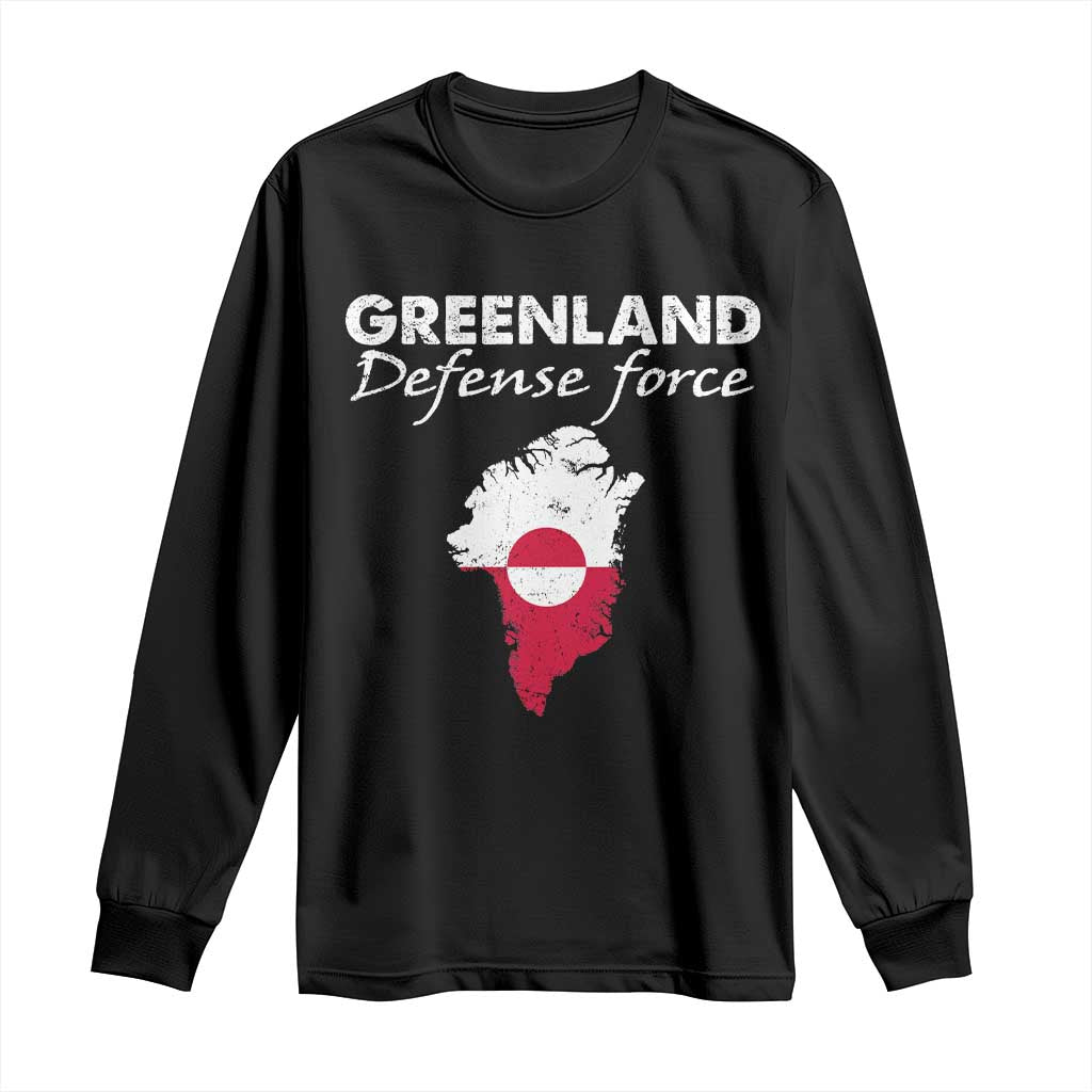 Greenland Defense Force Long Sleeve Shirt Political Statement Greenland Policy TS11 Black Print Your Wear