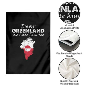 Dear Greenland We Hate Him Too Garden Flag Greenland Political Protest TS11 Print Your Wear