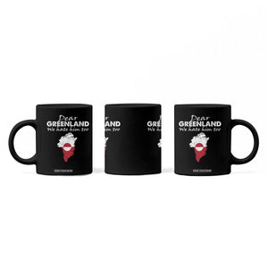 Dear Greenland We Hate Him Too Coffee Mug Greenland Political Protest TS11 Print Your Wear