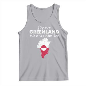 Dear Greenland We Hate Him Too Tank Top Greenland Political Protest TS11 Athletic Heather Print Your Wear