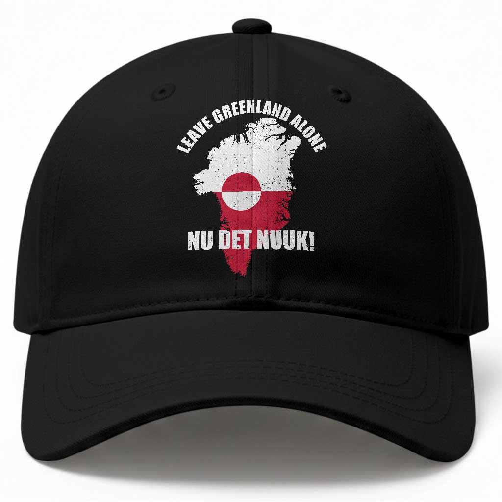 Nu Det Nuuk Leave Greenland Alone Baseball Cap Political Statement Greenland Policy TS11 Print Your Wear