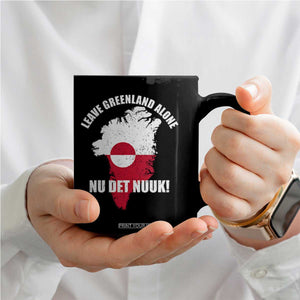 Nu Det Nuuk Leave Greenland Alone Coffee Mug Political Statement Greenland Policy TS11 Print Your Wear