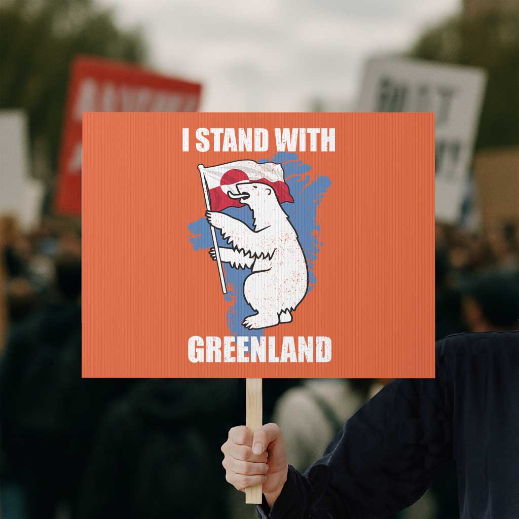 I Stand With Greenland Protest Sign Polar Bear Greenland Protest TS11 Horizontal 18