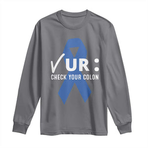 Funny Check Your Colon Colorectal Cancer Awareness Long Sleeve Shirt Dark Blue Ribbon TS11 Charcoal Print Your Wear