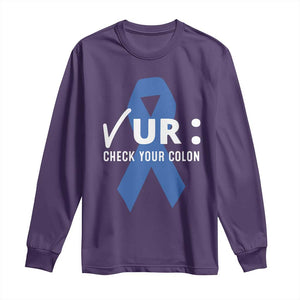 Funny Check Your Colon Colorectal Cancer Awareness Long Sleeve Shirt Dark Blue Ribbon TS11 Purple Print Your Wear