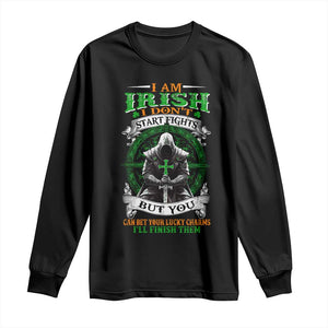 Irish Pride Long Sleeve Shirt I Am Irish I Don't Start Fights But You Can Bet Your Lucky Charms TS11 Black Print Your Wear