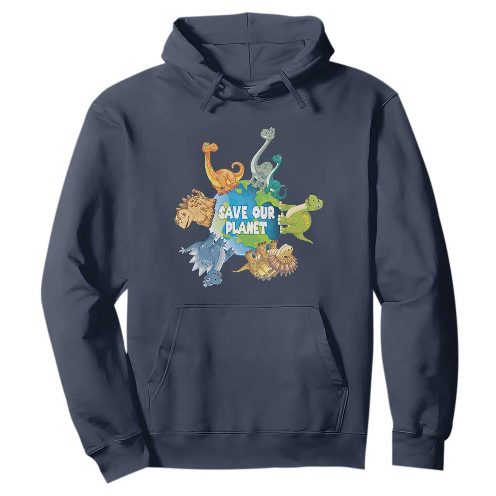 Earth Day Save Our Planet Hoodie Cute Dinosaurs Around World TS11 Navy Print Your Wear