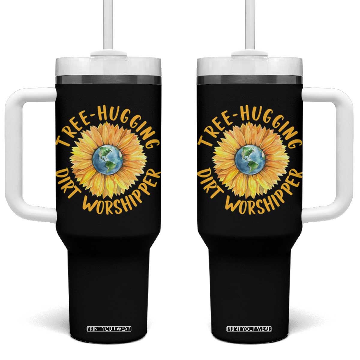 Earth Day Tree Hugging Dirt Worshipper Tumbler With Handle Earth Sunflower TS11 One Size: 40 oz Black Print Your Wear