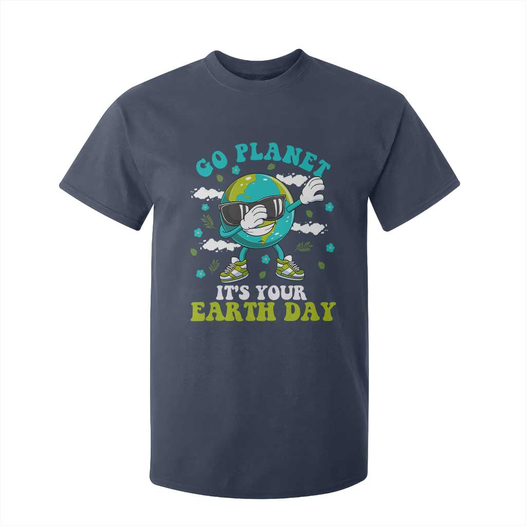 Funny Go Planet It's Your Earth Day T Shirt For Kid Dabbing Earth Flower TS11 Navy Print Your Wear
