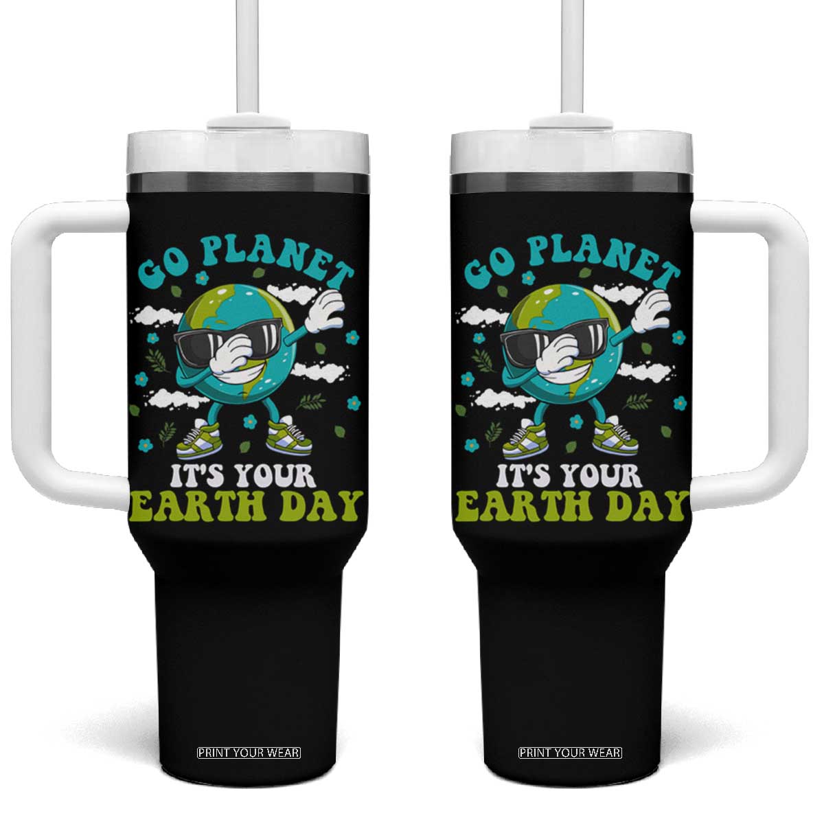 Funny Go Planet It's Your Earth Day Tumbler With Handle Dabbing Earth Flower TS11 One Size: 40 oz Black Print Your Wear