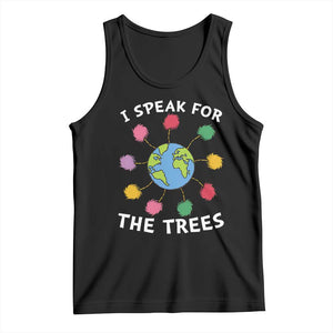 Funny Earth Day I Speak For The Trees Planet Tank Top Hippie TS11 Black Print Your Wear