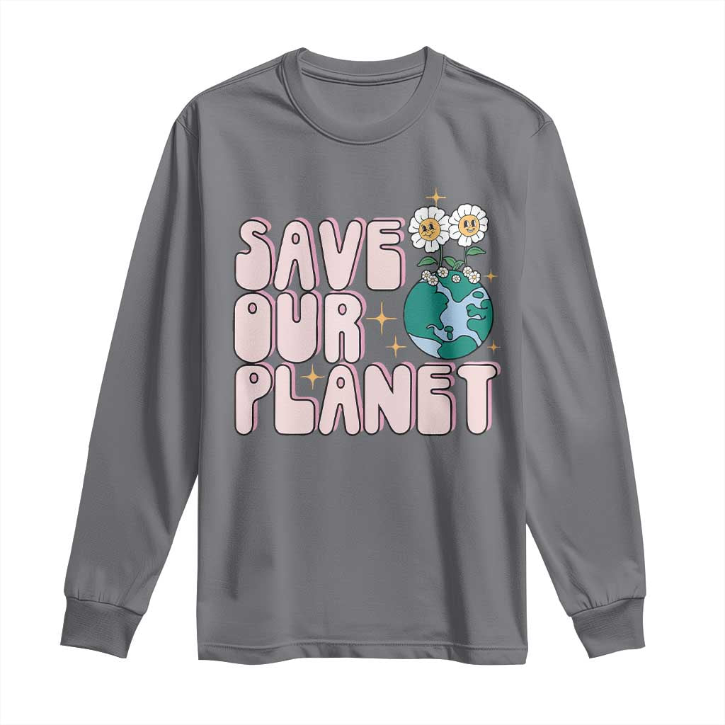 Earth Day Save Our Planet Long Sleeve Shirt Cute Retro Groove Flower TS11 Charcoal Print Your Wear