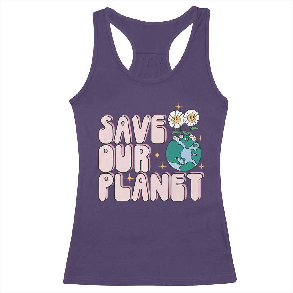 Earth Day Save Our Planet Racerback Tank Top Cute Retro Groove Flower TS11 Purple Print Your Wear