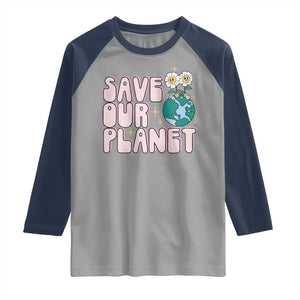 Earth Day Save Our Planet Raglan Shirt Cute Retro Groove Flower TS11 Sport Gray Navy Print Your Wear