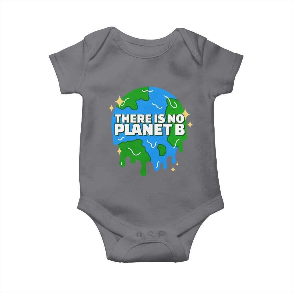 Funny Earth Day There Is No Planet B Baby Onesie TS11 Charcoal Print Your Wear