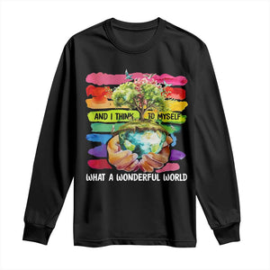 And I Think To Myself What A Wonderful World Earth Day Long Sleeve Shirt TS11 Black Print Your Wear