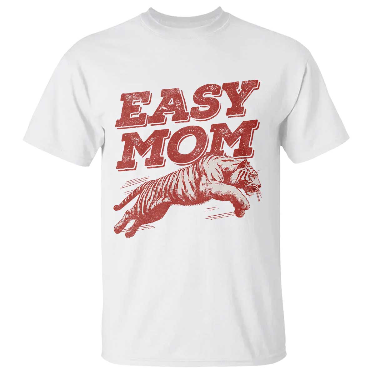 Easy Tiger Mom T Shirt Vintage Boho Distressed Aesthetic Mother's Day Gifts TS11 White Print Your Wear
