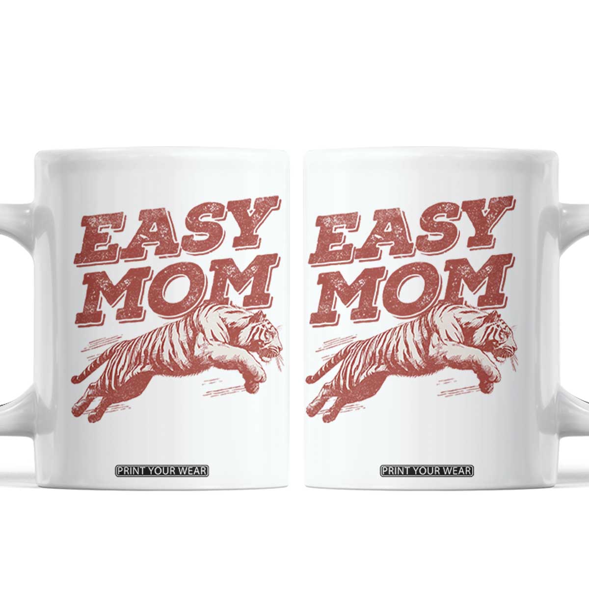 Easy Tiger Mom Coffee Mug Vintage Boho Distressed Aesthetic Mother's Day Gifts TS11 White Print Your Wear