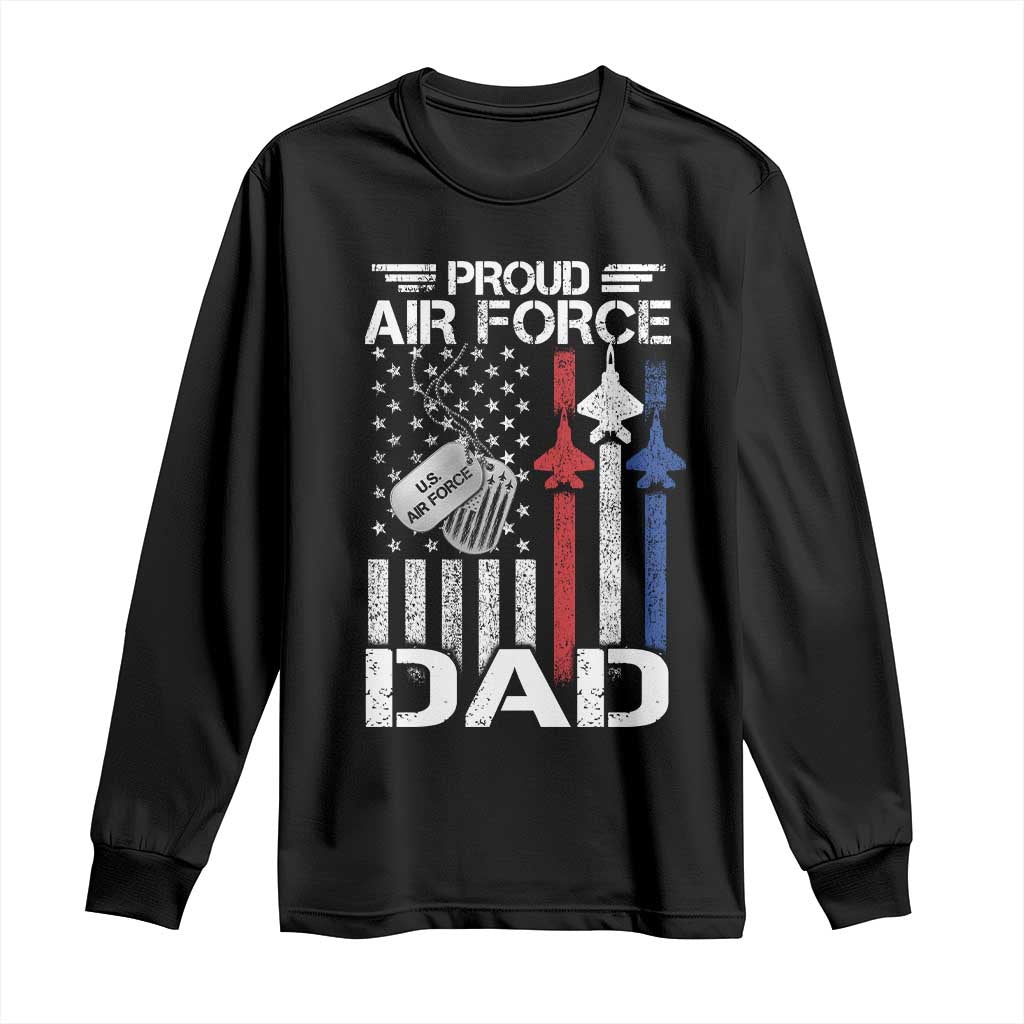 Proud Air Force Dad Long Sleeve Shirt Military Army Father Vintage American Flag TS11 Black Print Your Wear