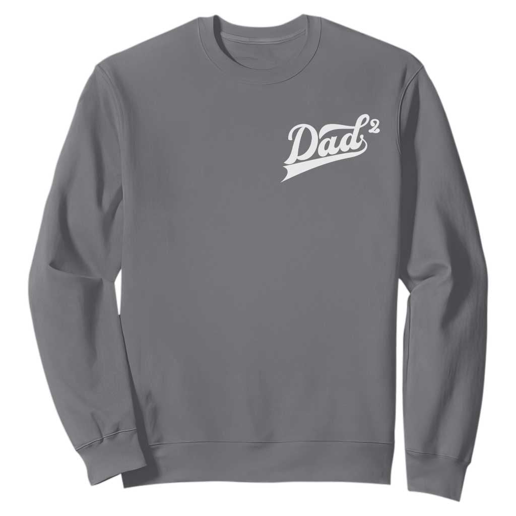 Dad Of Two Sweatshirt Funny Daddy Squared Promoted for The Second Time TS11 Charcoal Print Your Wear