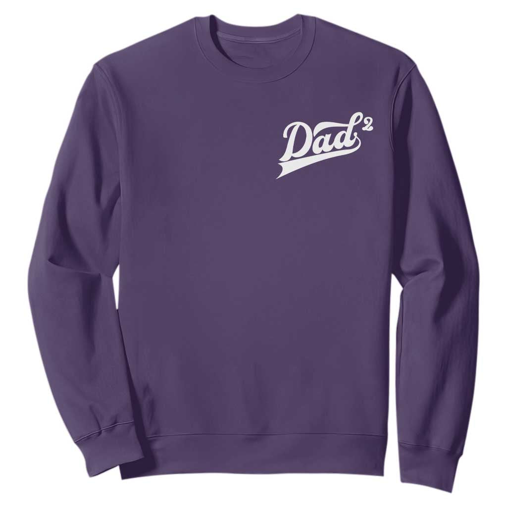 Dad Of Two Sweatshirt Funny Daddy Squared Promoted for The Second Time TS11 Purple Print Your Wear